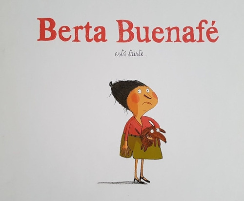 Berta Buenafé Está Triste - 2a Ed