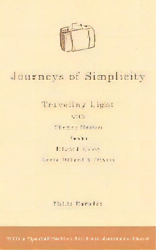 Journeys Of Simplicity : Traveling Light With Thomas Merton, Basho, Edward Abbey, Annie Dillard &..., De Philip Harnden. Editorial Jewish Lights Publishing, Tapa Blanda En Inglés