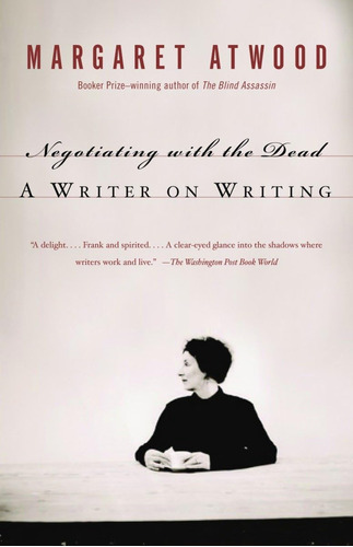 Libro:  Negotiating With The Dead: A Writer On Writing