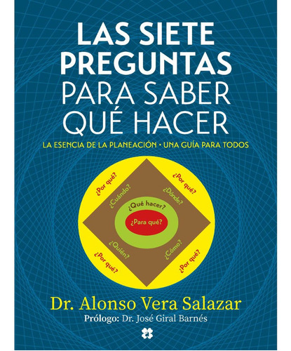 Las Siete Preguntas Para Saber Qué Hacer: No, de Vera Salazar, Alonso., vol. 1. Editorial Alea, tapa pasta blanda, edición 1 en español, 2023