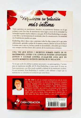 7 Secretos Para Un Matrimonio Increíble: Fortalezca su relación mas intima: Fortalezca su relación mas intima, de Kim Kimberling. Editorial CASA CREACION, tapa blanda en español, 2017