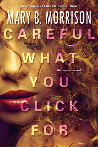 Careful What You Click For, De Morrison, Mary B.. Editorial Dafina, Tapa Blanda En Inglés