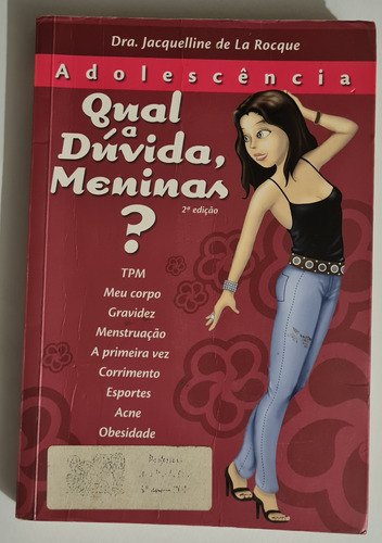 Livro, Qual A Dúvida Meninas, Adolescência, Dra. Jacquelline De La Rocque