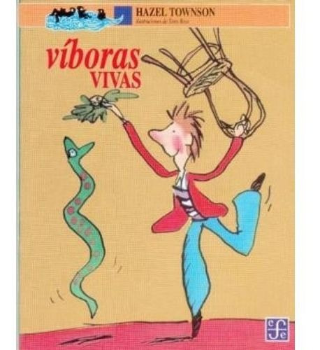 Viboras Vivas, De Townson, Hazel. Editorial Fondo De Cultura Económica, Tapa Blanda En Español