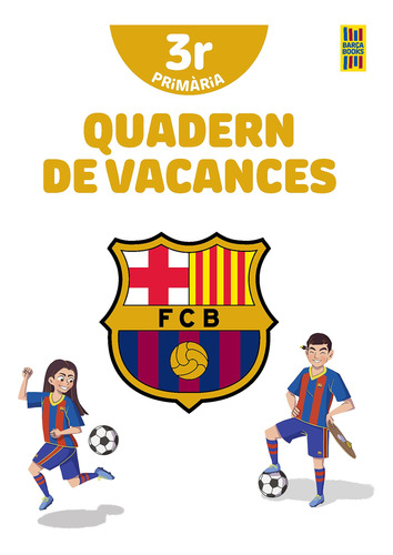 Barça. Quadern De Vacances. 3r De Primària (barça Books)