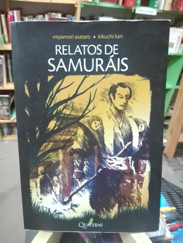 Relatos De Samuráis Miyamori Asataro , Kikuchi Kan  Quaterni