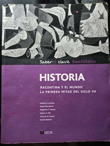 Historia Argentina Y El Mundo (primera Mitad Del Siglo Xx)