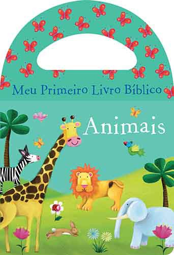 Animais, de Ciranda Cultural. Série Meu primeiro livro bíblico Ciranda Cultural Editora E Distribuidora Ltda., capa mole em português, 2016