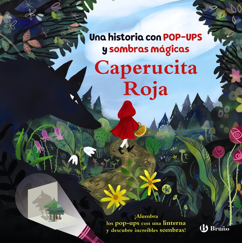 Caperucita Roja. Una Historia Con Pop-ups Y Sombras Mágicas: Una Historia Con Pop-ups Y Sombras Mágicas, De Robertson, Eve., Vol. 1. Editorial Bruño, Tapa Pasta Dura, Edición 1 En Español, 2023