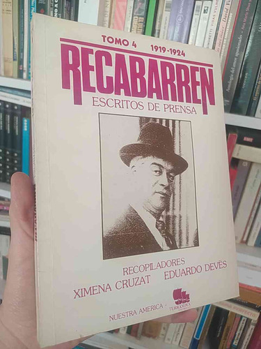 Escritos De Prensa 1919-1924  Recabarren  Recopiladores: Xim