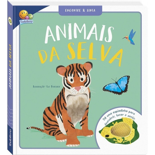 Livro Infantil Sensorial Texturas Animais - Encontre E Sinta