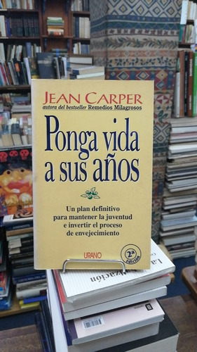 Ponga Vida A Sus Años Jean Carper