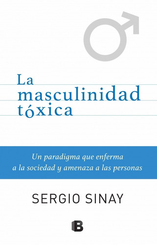 Libro Masculinidad Toxica De Sergio Sinay