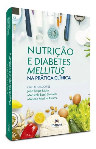 Livro: Nutrição E Diabetes Mellitus Na Prática Clínica 1ª Edição