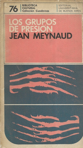 Los Grupos De Presión / Jean Meynaud