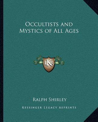 Libro Occultists And Mystics Of All Ages - Ralph Shirley