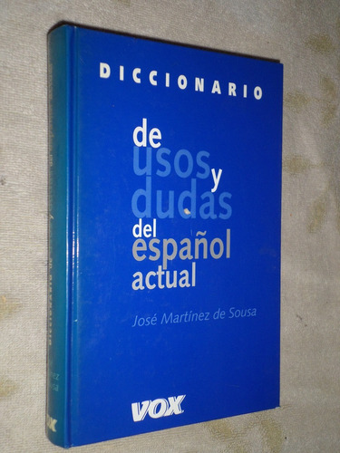 Diccionario De Usos Y Dudas Del Español. Martínez De Sousa