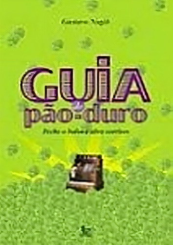 Guia Do Pao Duro, De Nagib, Gustavo. Editora Matrix Em Português (Usado)