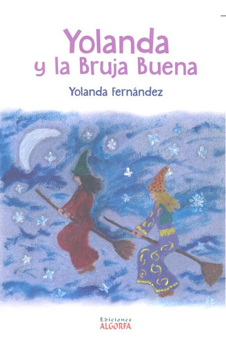 Yolanda Y La Bruja Buena - Fernandez Fernandez, Yolanda