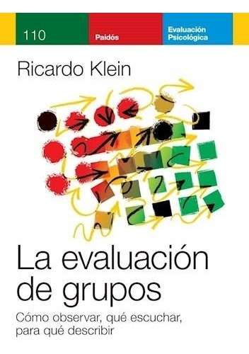 La Evaluación De Grupos Ricardo Klein Paidos