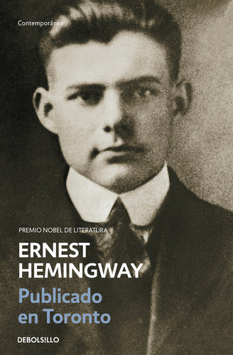 Publicado En Toronto, De Hemingway, Ernest. Editorial Debolsillo, Tapa Blanda En Español