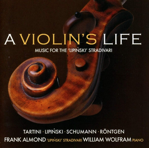 Cd:a Violin S Life: Música Para El Stradivari De Lipinski