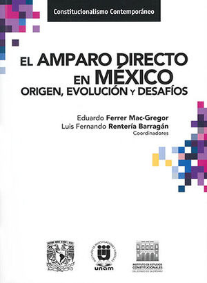 Libro Amparo Directo En México. Origen, Evolución Y Original