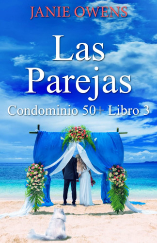 Libro: Las Parejas (condominio 50+) (spanish Edition)