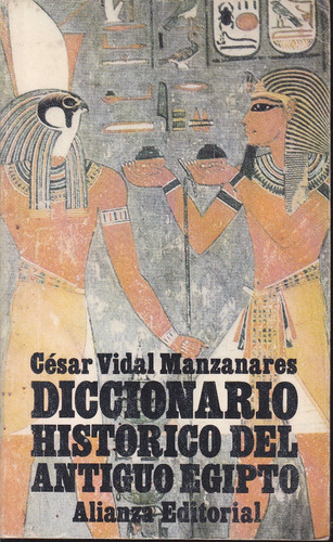Diccionario Historico Del Antiguo Egipto. Vidal Manzanares