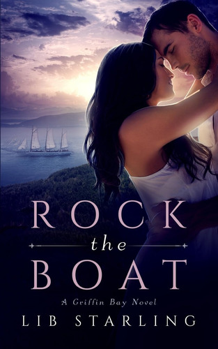 Libro:  Rock The Boat: A Griffin Bay Novel