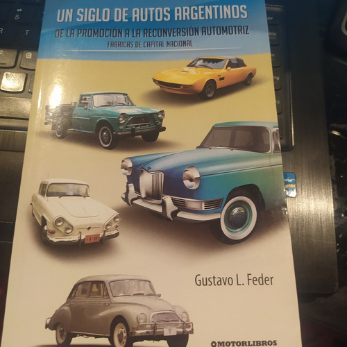 Libro Un Siglo De Autos Argentinos Entrega Inmediata Nuevo