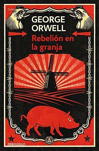 Rebelión En La Granja (contemporanea) Idioma: Español (contemporánea), De Orwell, George. Editorial Debolsillo, Tapa Libro De Bolsillo En Español