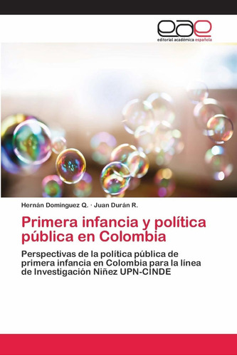 Libro Primera Infancia Y Política Pública En Colombia Lln5