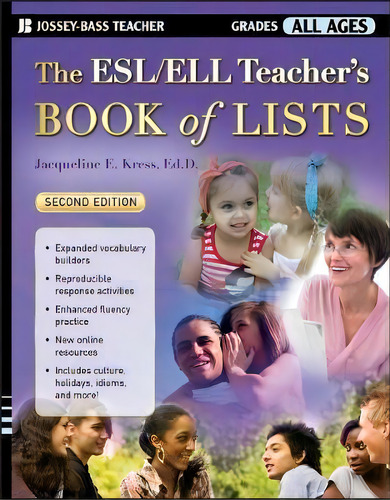 The Esl/ell Teacher's Book Of Lists, De Jacqueline E. Kress. Editorial John Wiley & Sons Inc, Tapa Blanda En Inglés
