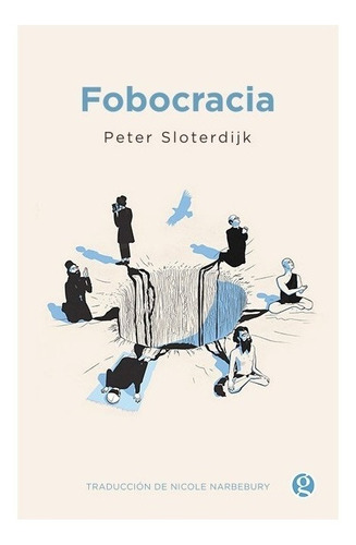 Fobocracia - Peter Sloterdijk - Godot - Libro