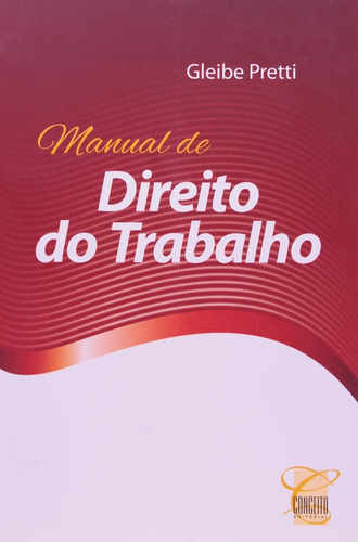Manual De Direito Do Trabalho, De Pretti Pretti. Editora Conceito Juridico, Capa Dura Em Português