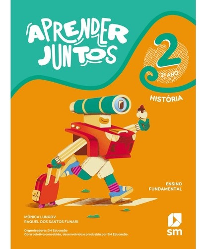 Aprender Juntos História 2 Ano Ed 7, De Mônica Longov. Editora Sm, Capa Mole Em Português