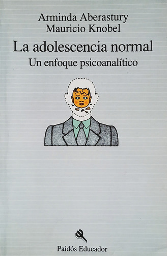 Libro La Adolescencia Normal - Arminda Aberastury/m. Knobel