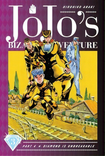 Jojo's Bizarre Adventure: Part 4--diamond Is Unbreakable, Vol. 3, De Hirohiko Araki. Editorial Viz Media, Subs. Of Shogakukan Inc, Tapa Dura En Inglés