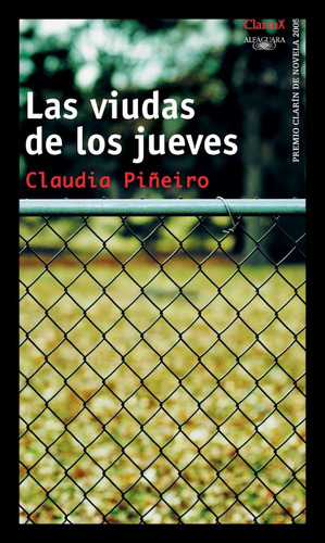 Las Viudas De Los Jueves - Claudia Piñeiro - Novela - 2005