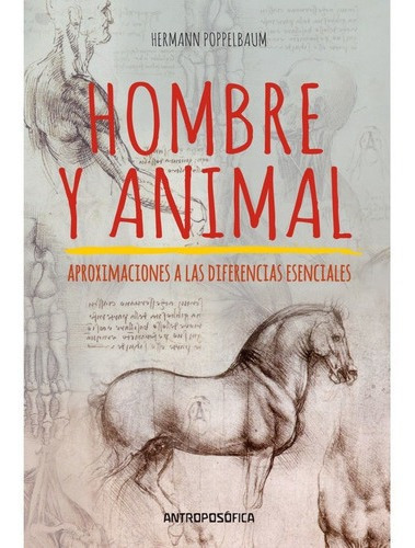 Hombre Y Animal - Hermann Poppelbaum, De Hermann Poppelbaum. Editorial Antroposófica En Español