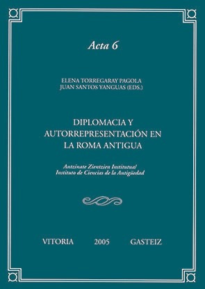 Diplomacia Y Autorrepresentacion En La Roma Antigua - Tor...