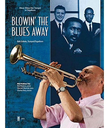 Blowin' The Blues Away (música Menos Una Trompeta O Fliscorn