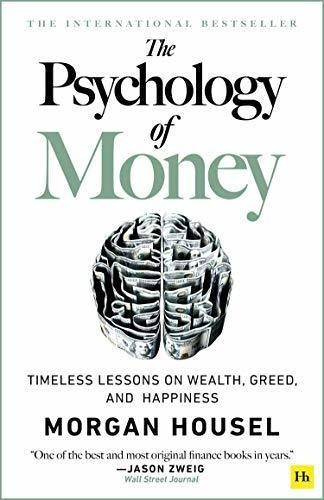 Book : The Psychology Of Money Timeless Lessons On Wealth,.