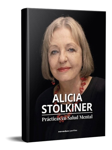 Prácticas En Salud Mental Alicia Stolkiner (ne)