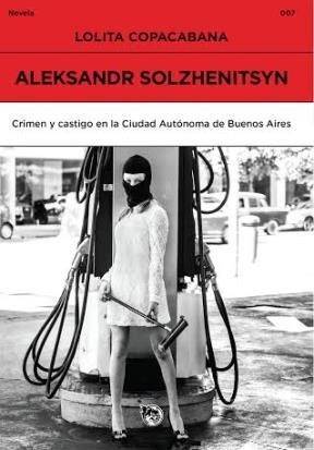 Aleksandr Solzhenitsyn - Lolita Copacabana