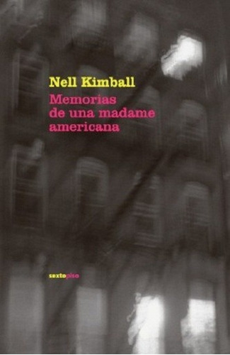 Memorias De Una Madame Americana - Kimball, Nell