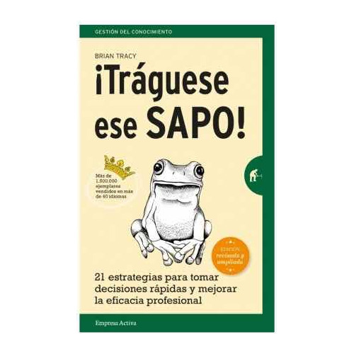 Traguese Ese Sapo!-brian Tracy