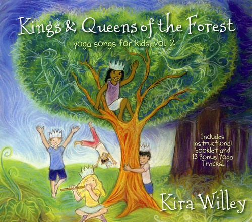 Kira Willey Kings & Queens Of The Forest: Canciones De Yoga