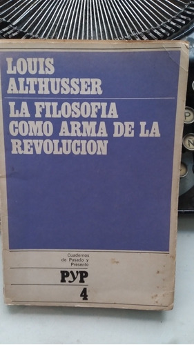 La Filosofía Como Arma De La Revolución / Althusser